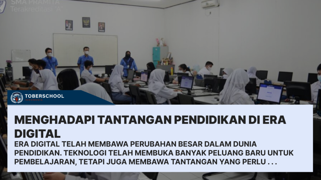 Menghadapi Tantangan Pendidikan di Era Digital